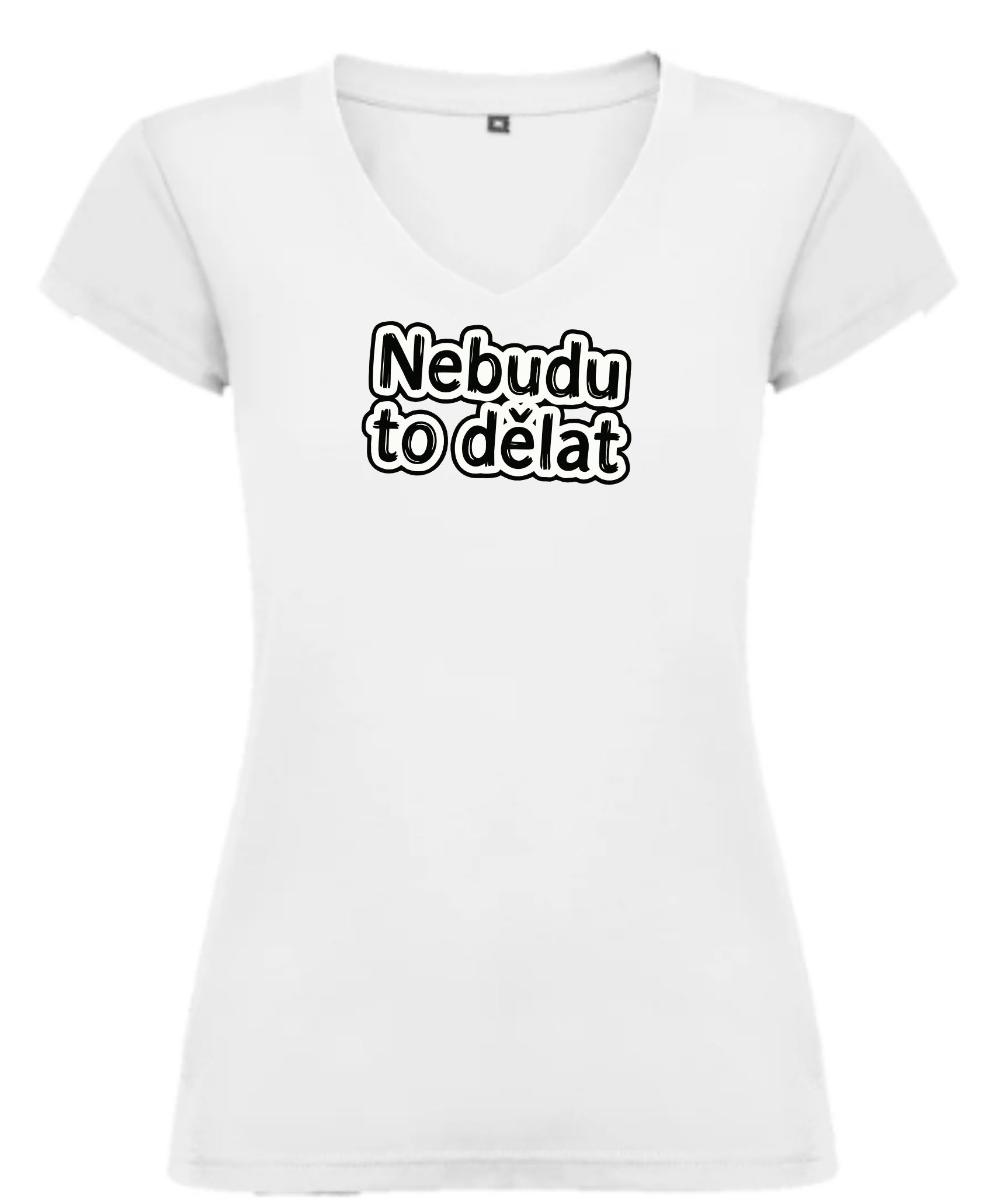 Dámské tričko – Nebudu to dělat (bez Luboše)